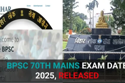 BPSC 70th Mains Exam Date 2025